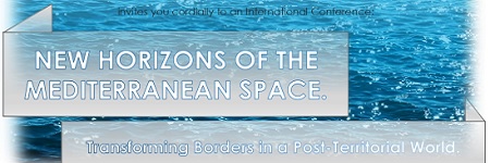 Invitation to an international academic conference „New Horizons of the Mediterranean Space. Transforming Borders in a Post-Territorial World”