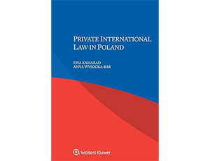 Kamarad, Ewa, Anna Wysocka-Bar, Private International Law in Poland, Kluwer Law International, Alphen aan den Rijn, 2020
