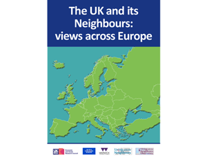Report -<span lang='en'>'The UK and its neighbours: views from across Europe'</span>