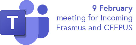 Important organisational meeting for Incoming Erasmus and CEEPUS – 9 February 2024