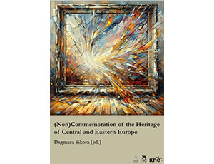 Publikacja "The (Non)commemoration of heritage of Eastern Europe. Students' conference proceedings" już dostępna!