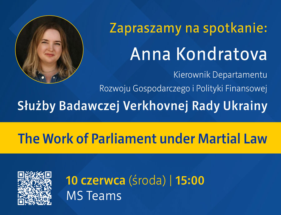 Spotkanie online | Anna Kondratova "The Work of Parliament under Martial Law"