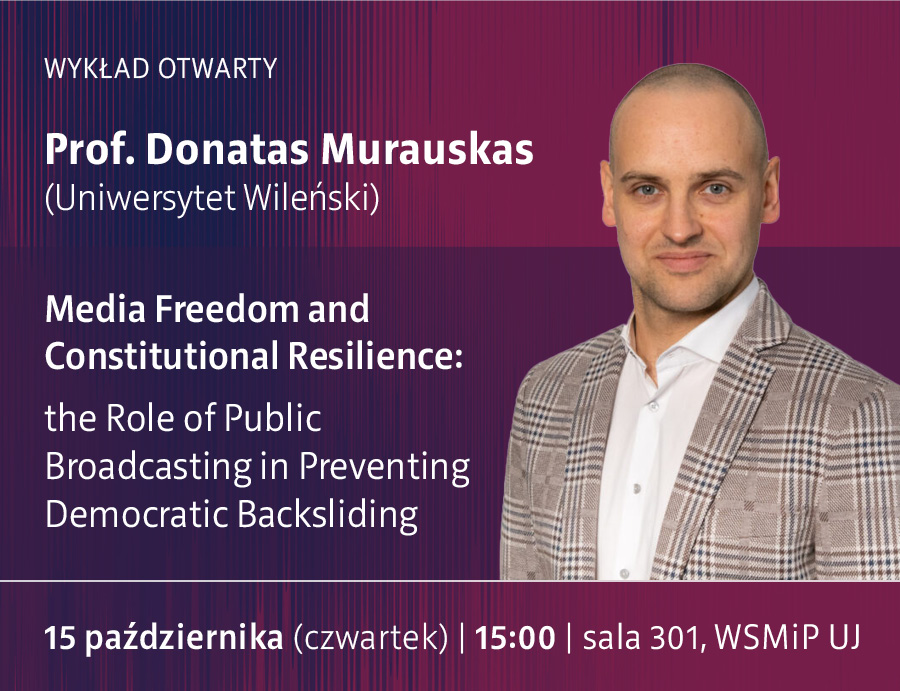 Wykład otwarty: Media Freedom and Constitutional Resilience: the Role of Public Broadcasting in Preventing Democratic Backsliding | 15.10.2026