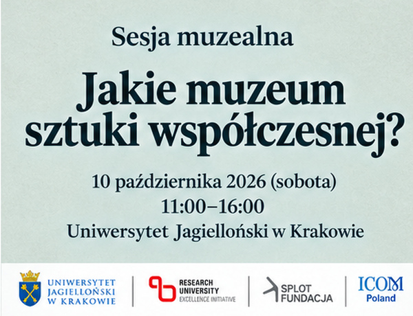 Sesja muzealna | Jakie muzeum sztuki współczesnej?
