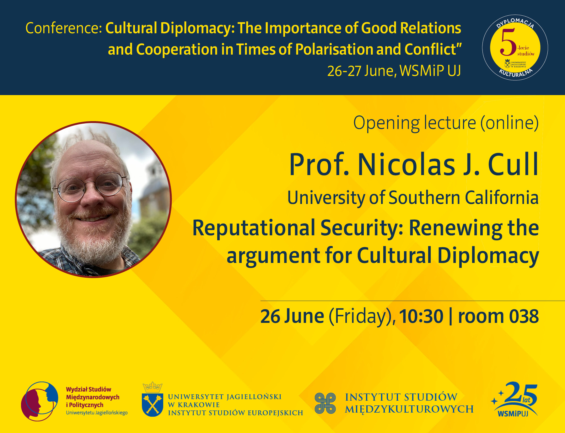 Guest lecture by Prof. Nicholas J. Cull "Reputational Security: Renewing the argument for Cultural Diplomacy"